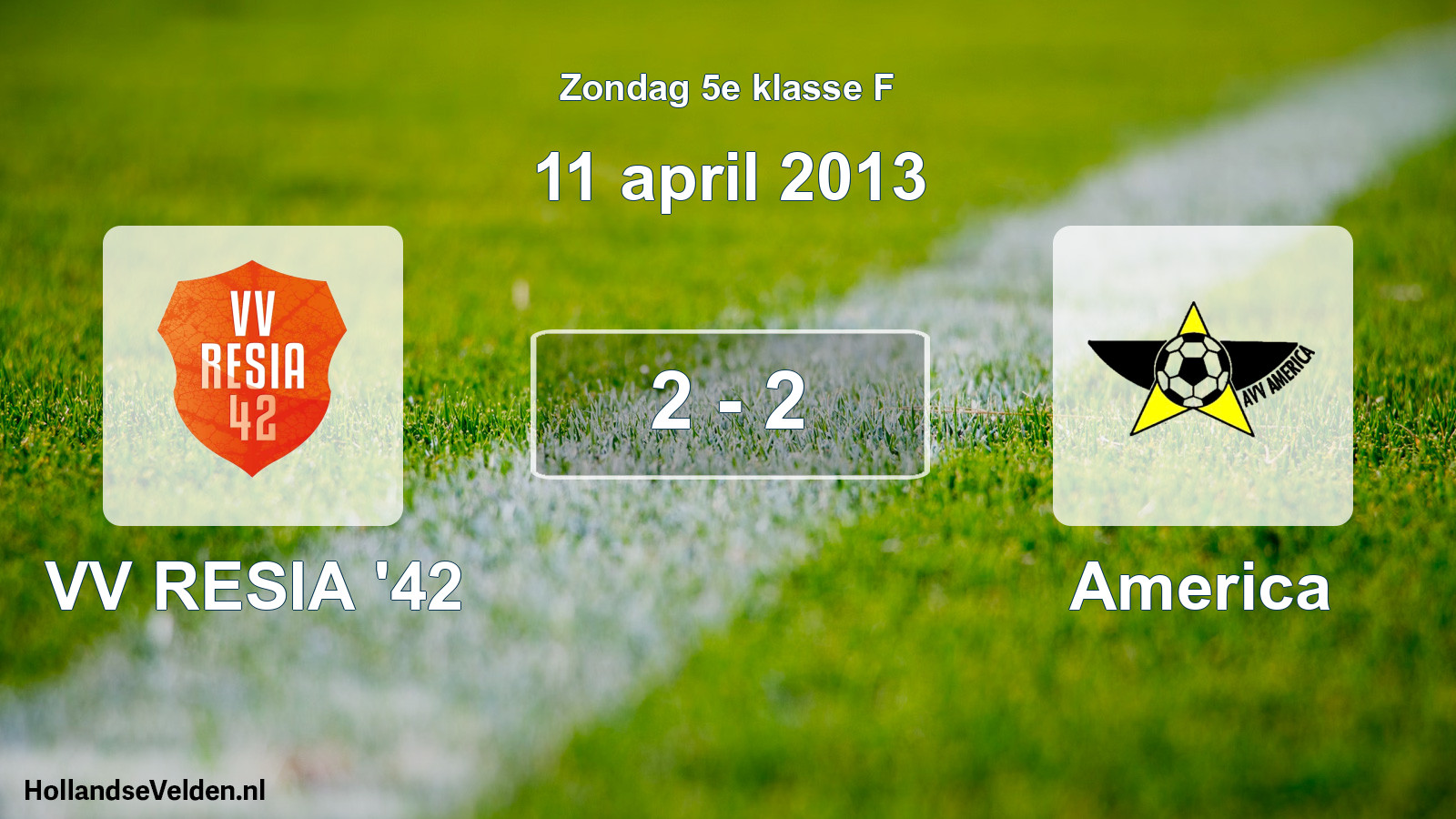 Total number of matches played: VV RESIA '42 - America 2 - 2 (11 April 2013)