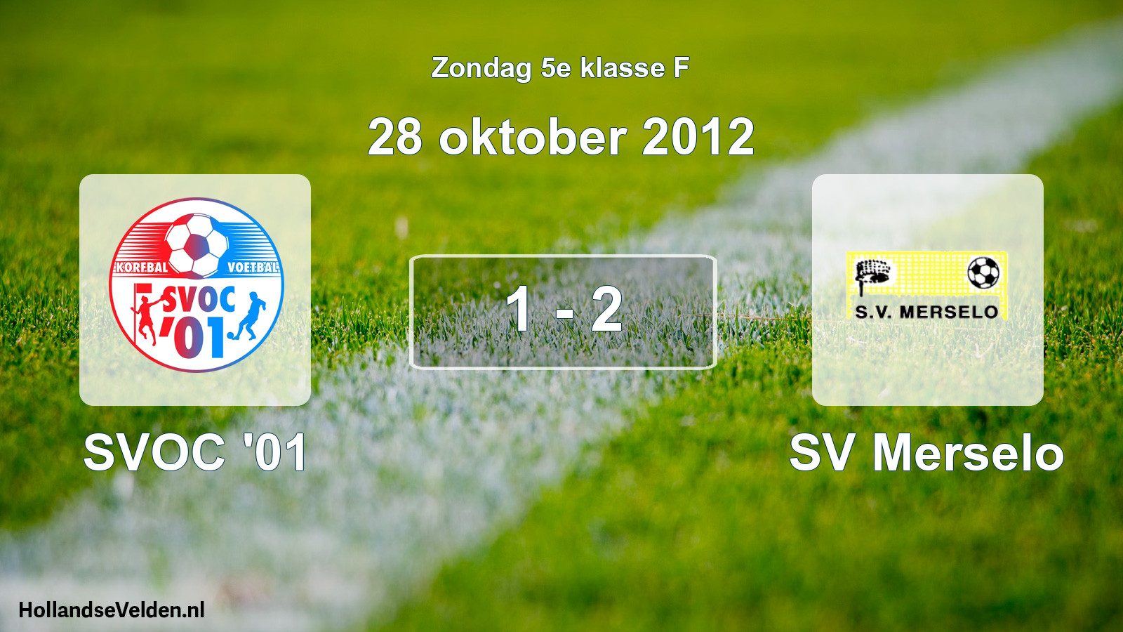 Total number of matches played: SVOC '01 - SV Merselo 1 - 2 (28 October 2012)