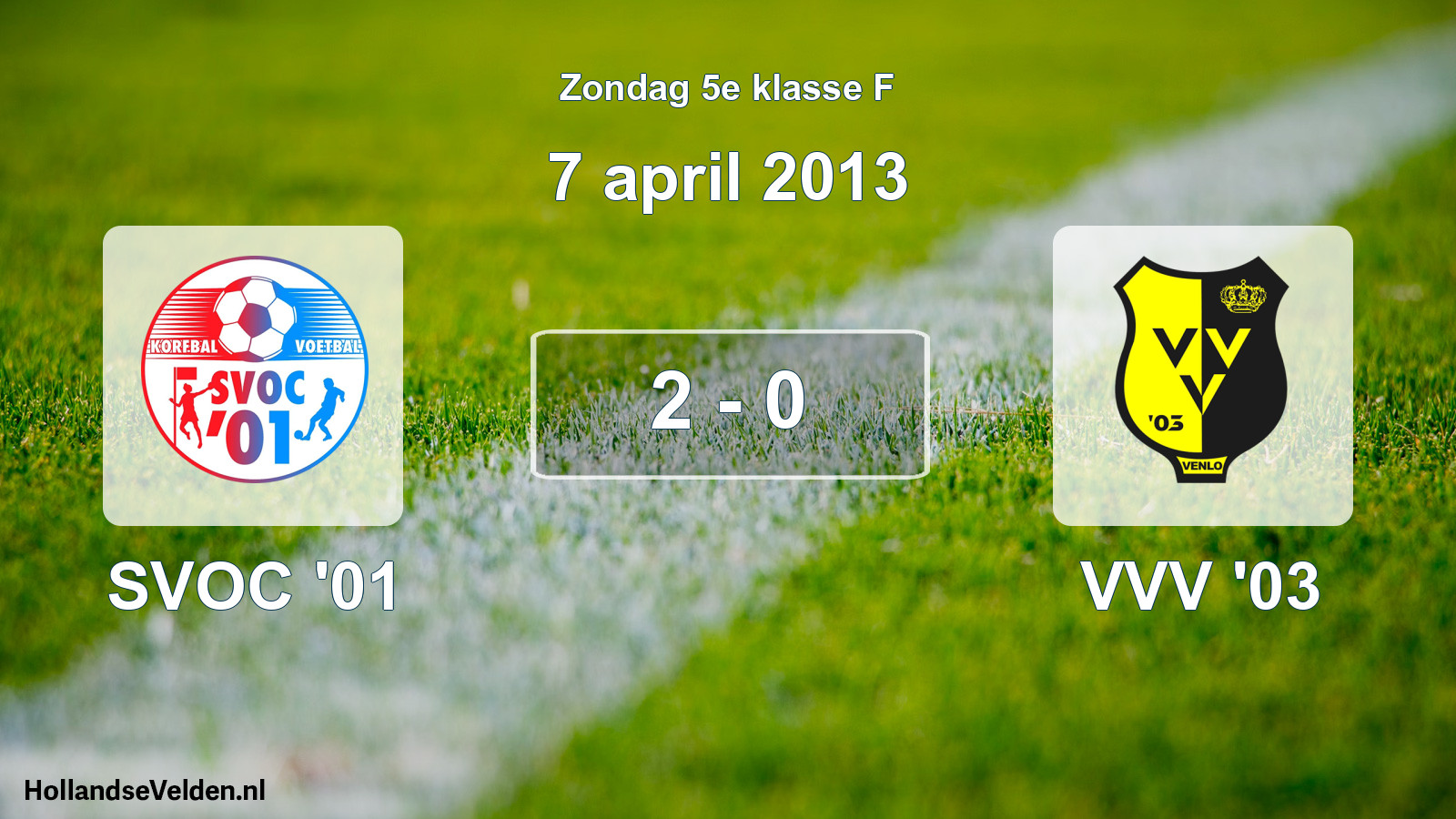 Total number of matches played: SVOC '01 - VVV '03 2 - 0 (7 April 2013)