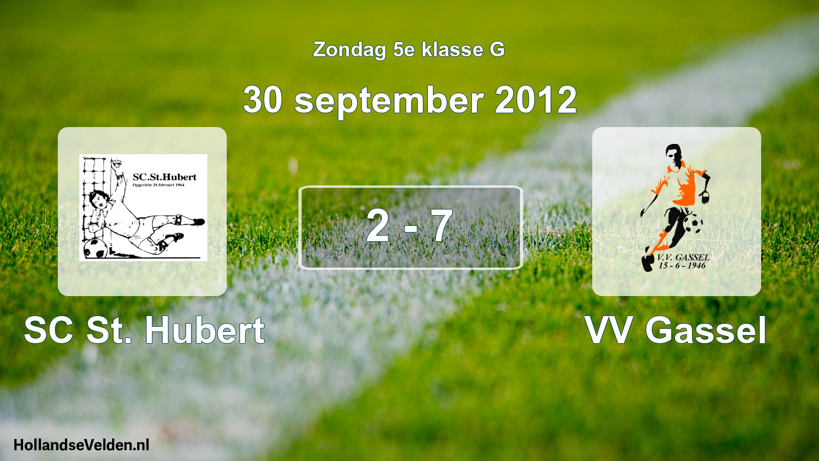Total number of matches played: SC St. Hubert - VV Gassel 2 - 7 (30 September 2012)