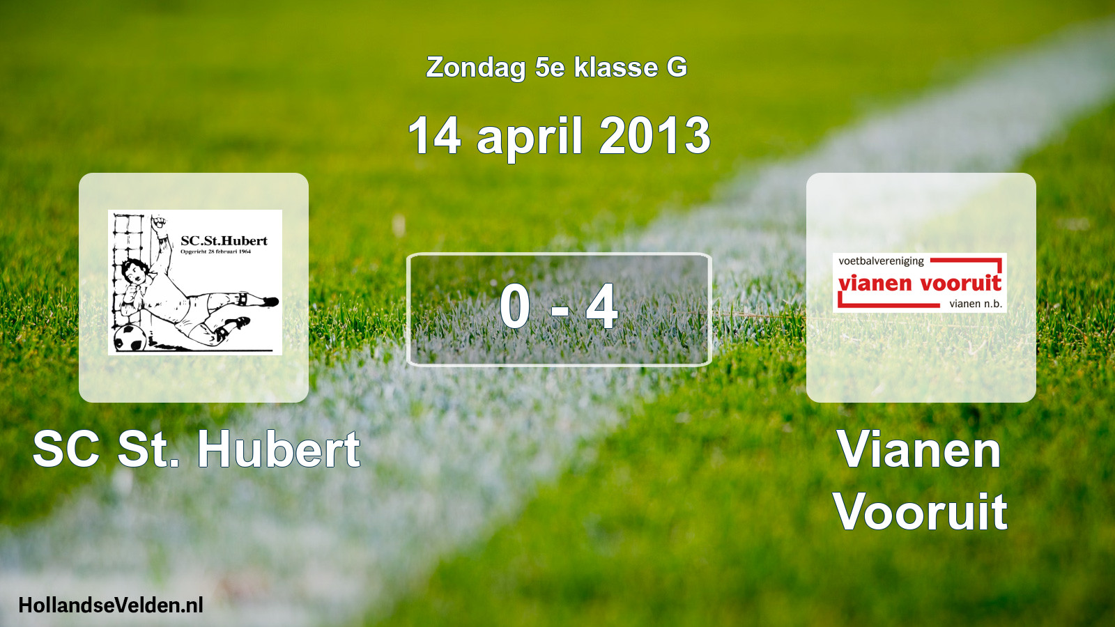 Total number of matches played: SC St. Hubert - Vianen Vooruit 0 - 4 (14 April 2013)