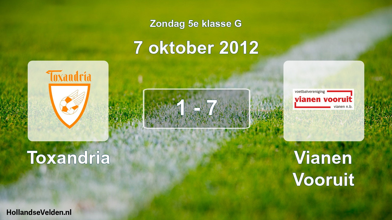 Total number of matches played: Toxandria - Vianen Vooruit 1 - 7 (7 October 2012)