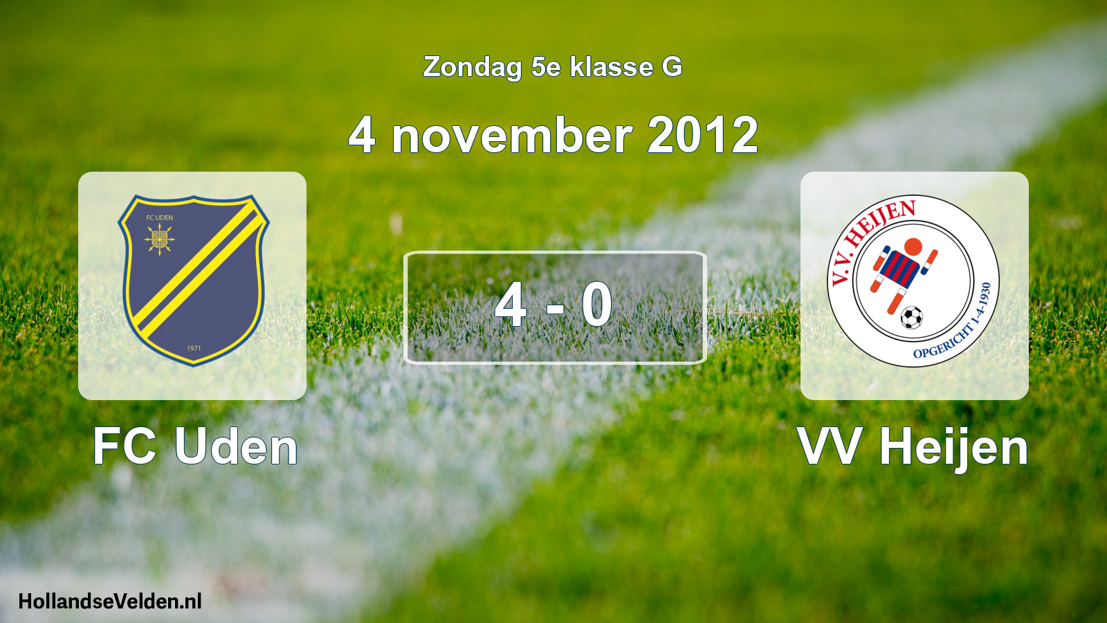 Total number of matches played: FC Uden - VV Heijen 4 - 0 (4 November 2012)