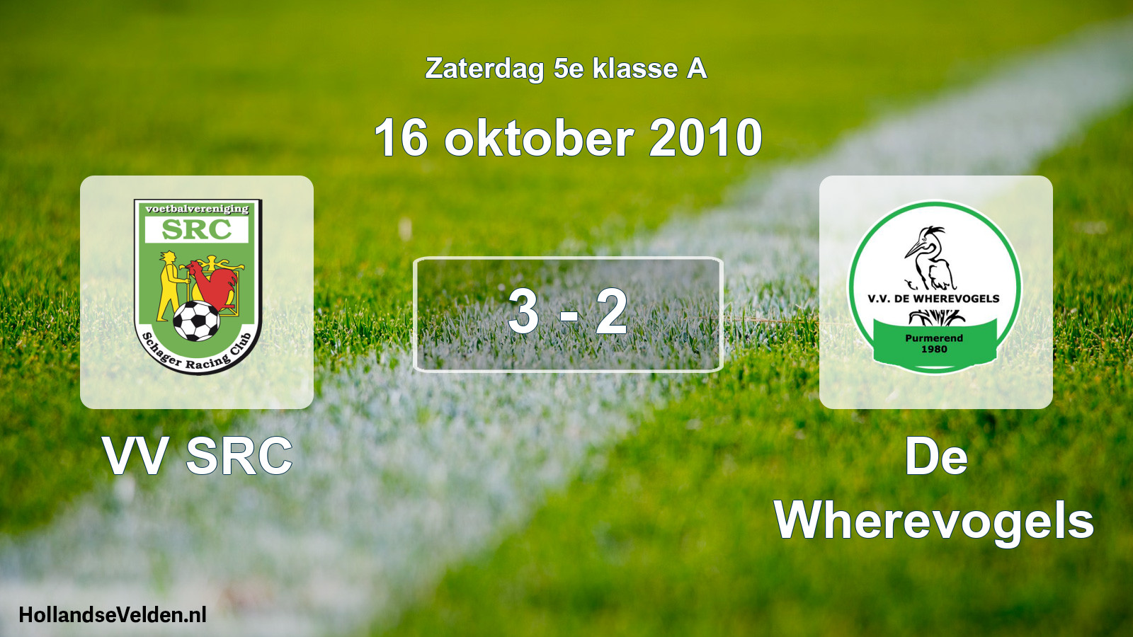 Gespeelde wedstrijd: VV SRC - De Wherevogels 3 - 2 (16 oktober 2010)
