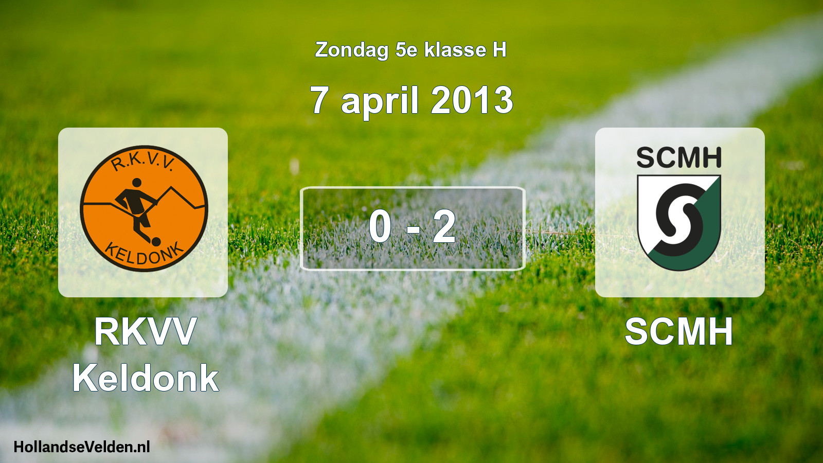Total number of matches played: RKVV Keldonk - SCMH 0 - 2 (7 April 2013)