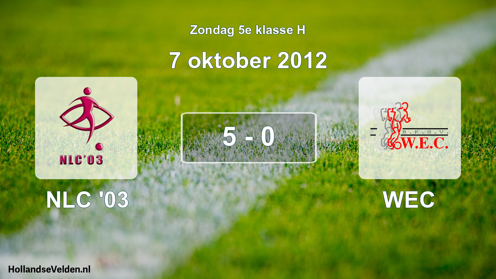 Total number of matches played: NLC '03 - WEC 5 - 0 (7 October 2012)