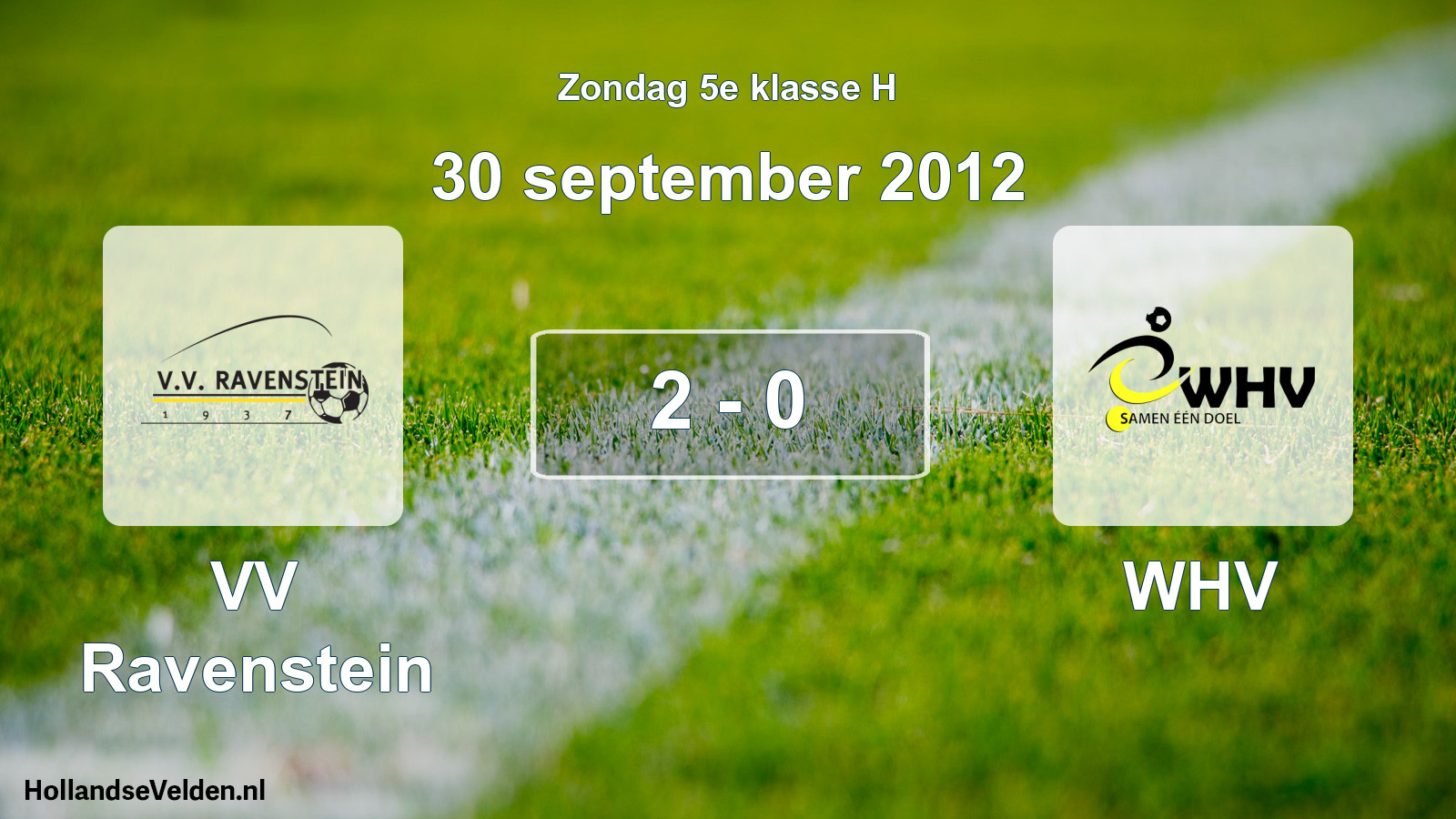 Total number of matches played: VV Ravenstein - WHV 2 - 0 (30 September 2012)