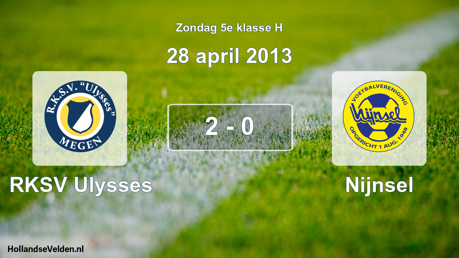 Total number of matches played: RKSV Ulysses - Nijnsel 2 - 0 (28 April 2013)