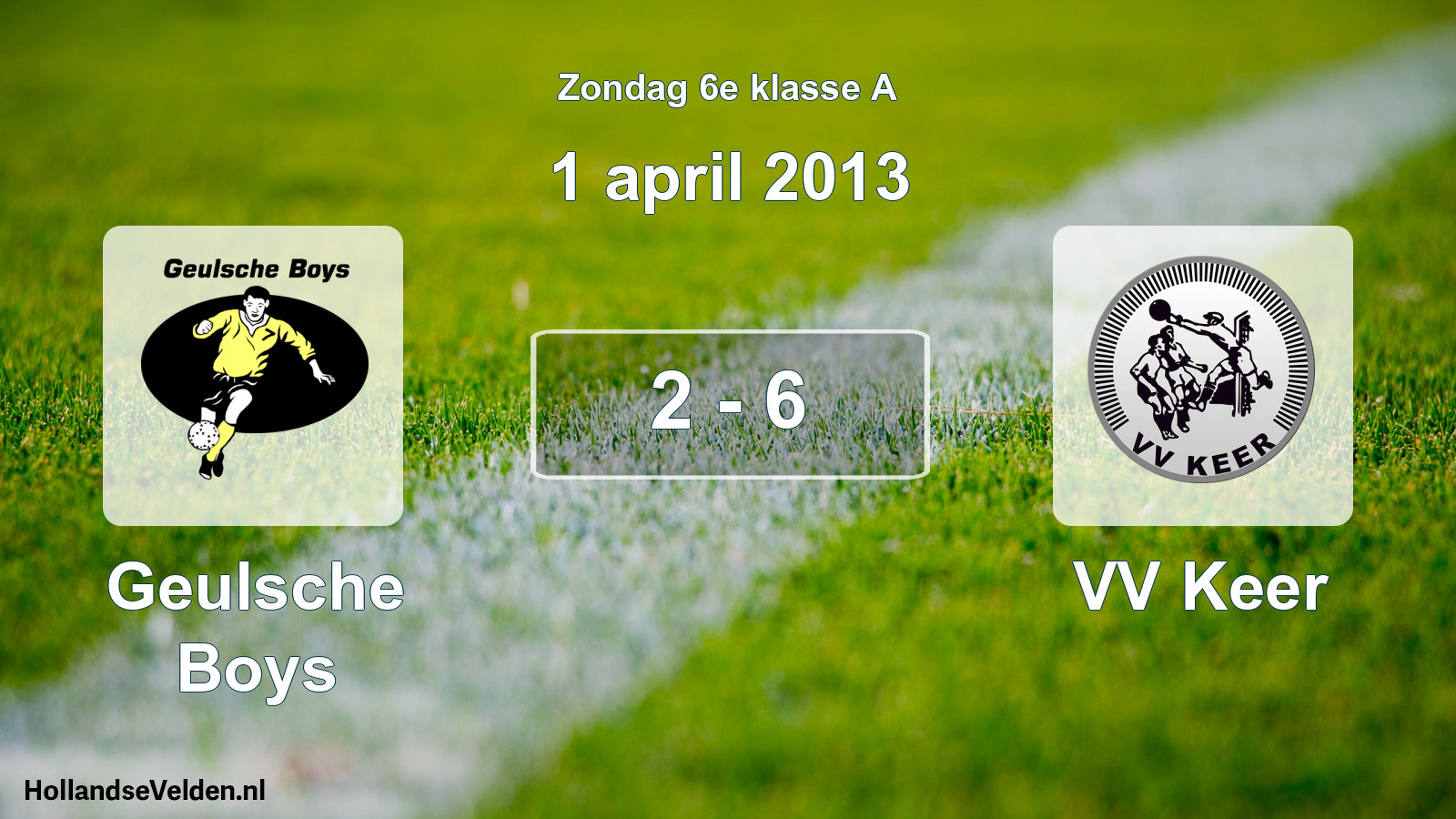 Total number of matches played: Geulsche Boys - VV Keer 2 - 6 (1 April 2013)