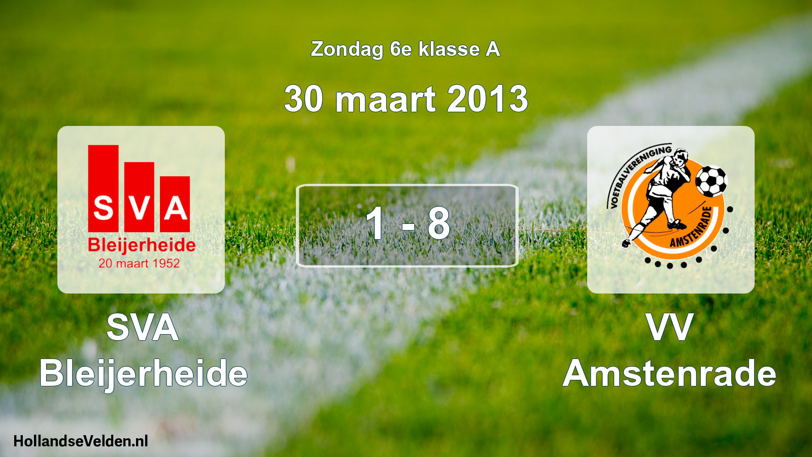 Total number of matches played: SVA Bleijerheide - VV Amstenrade 1 - 8 (30 March 2013)