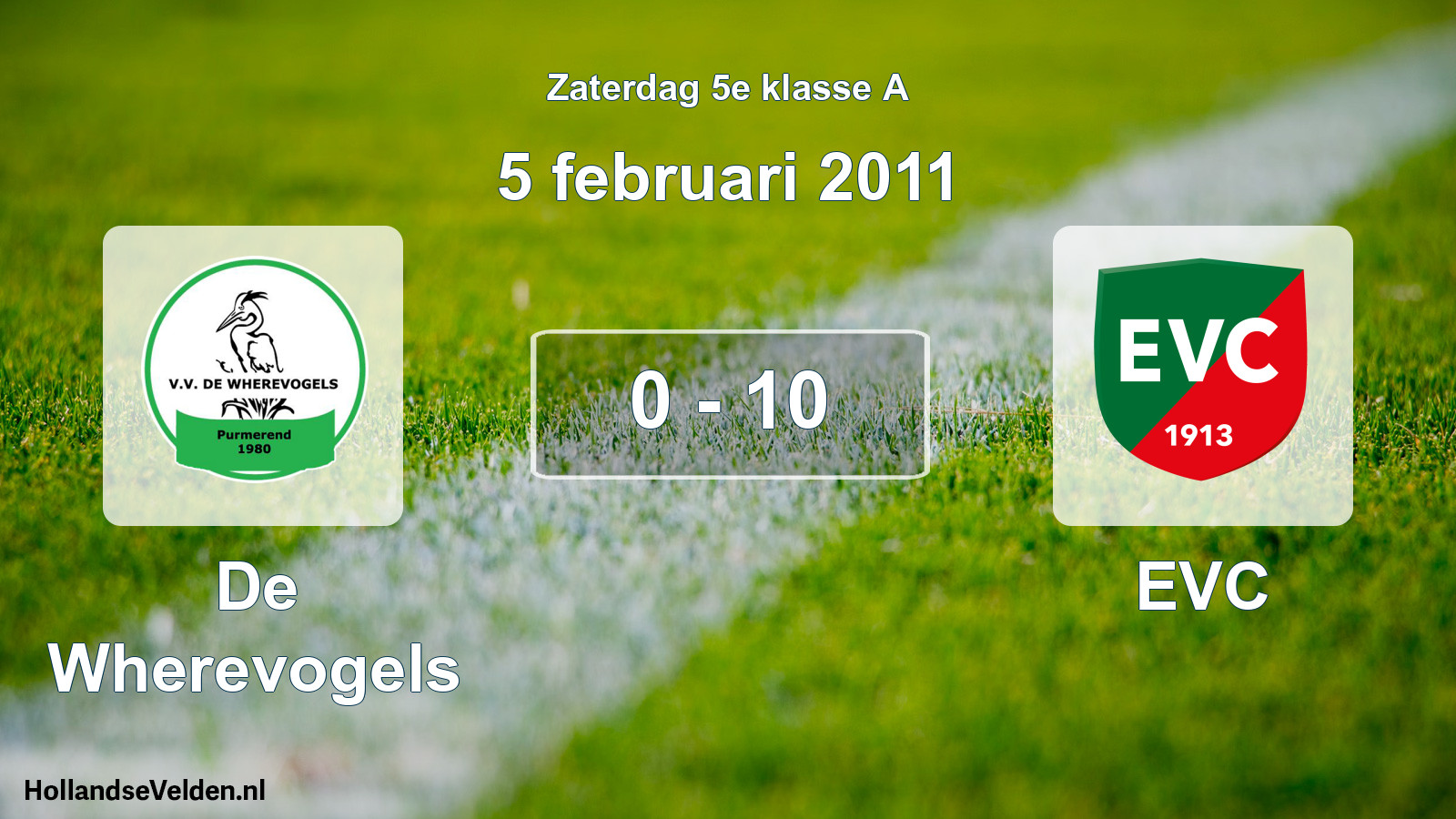 Gespeelde wedstrijd: De Wherevogels - EVC 0 - 10 (5 februari 2011)
