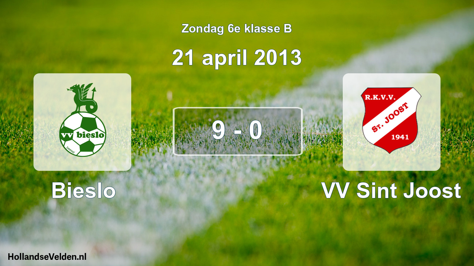 Total number of matches played: Bieslo - VV Sint Joost 9 - 0 (21 April 2013)