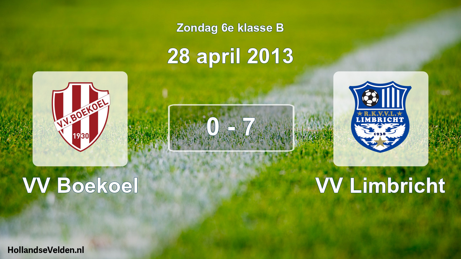 Total number of matches played: VV Boekoel - VV Limbricht 0 - 7 (28 April 2013)