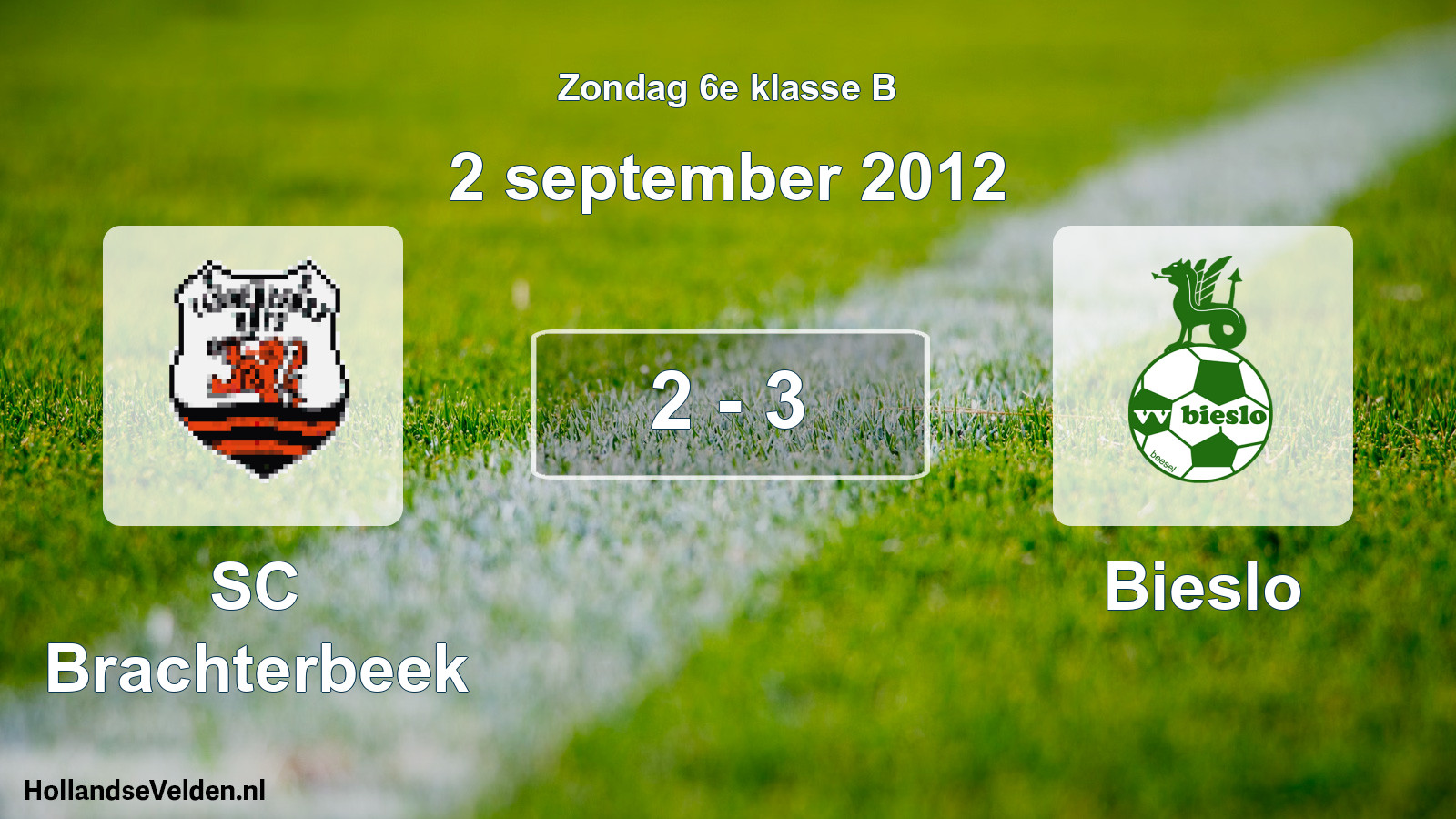 Total number of matches played: SC Brachterbeek - Bieslo 2 - 3 (2 September 2012)