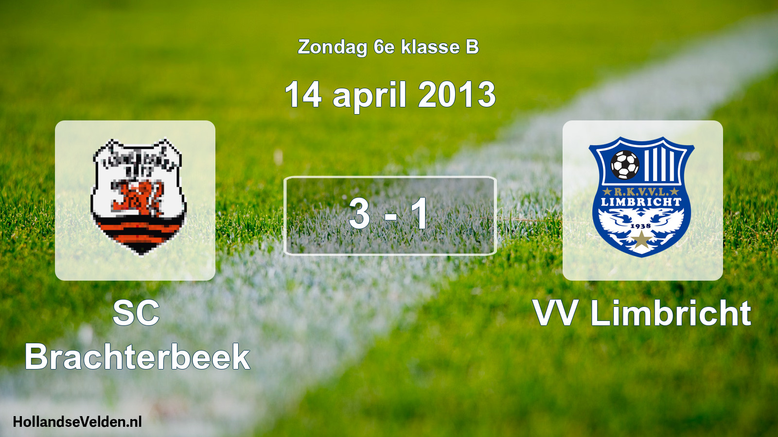 Total number of matches played: SC Brachterbeek - VV Limbricht 3 - 1 (14 April 2013)