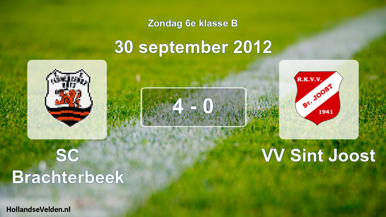 Total number of matches played: SC Brachterbeek - VV Sint Joost 4 - 0 (30 September 2012)