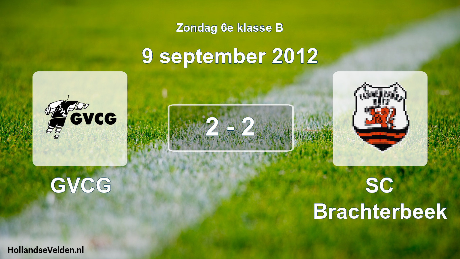 Total number of matches played: GVCG - SC Brachterbeek 2 - 2 (9 September 2012)