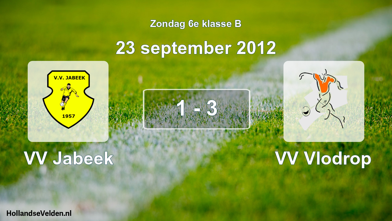 Total number of matches played: VV Jabeek - VV Vlodrop 1 - 3 (23 September 2012)