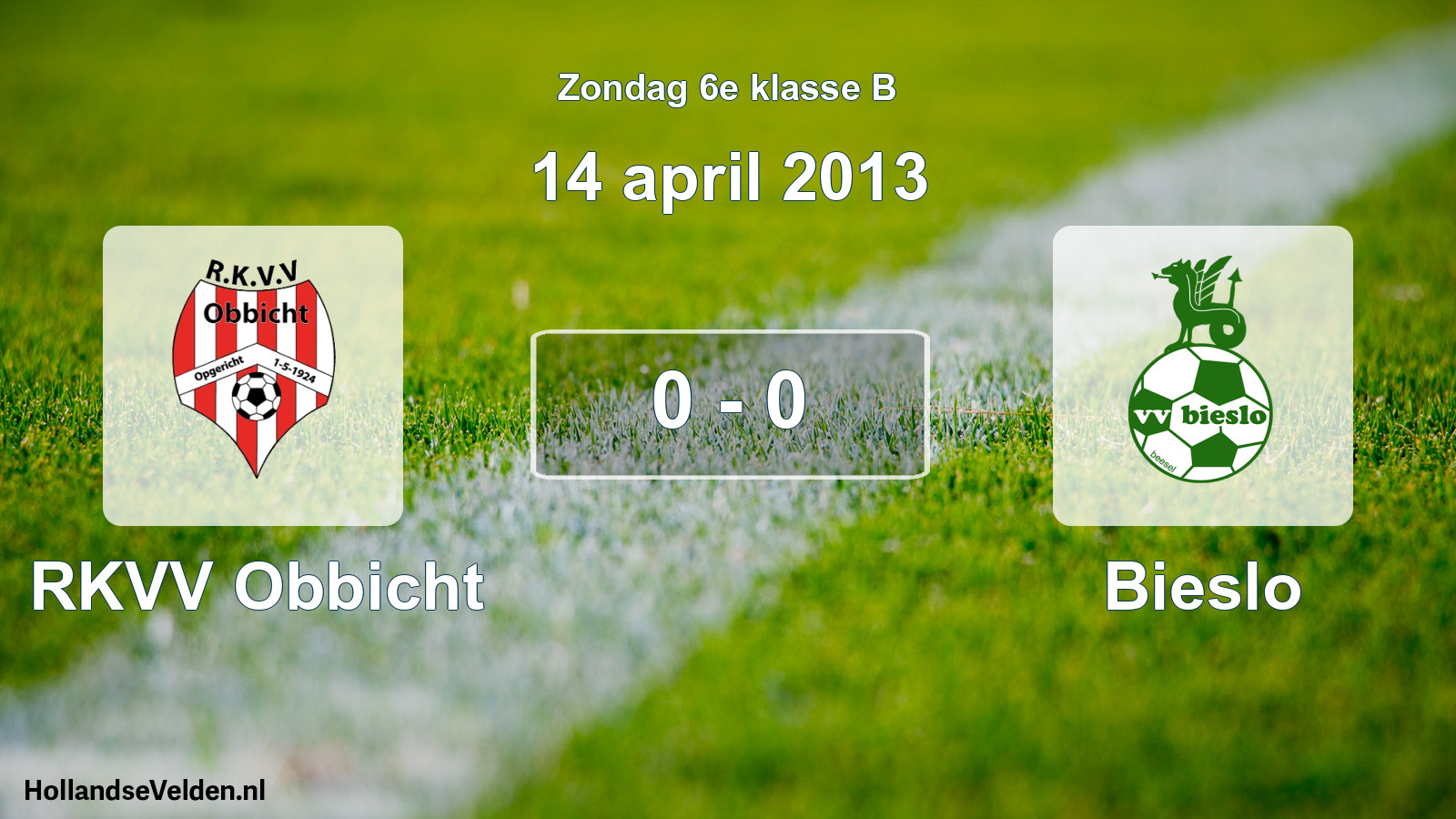 Total number of matches played: RKVV Obbicht - Bieslo 0 - 0 (14 April 2013)