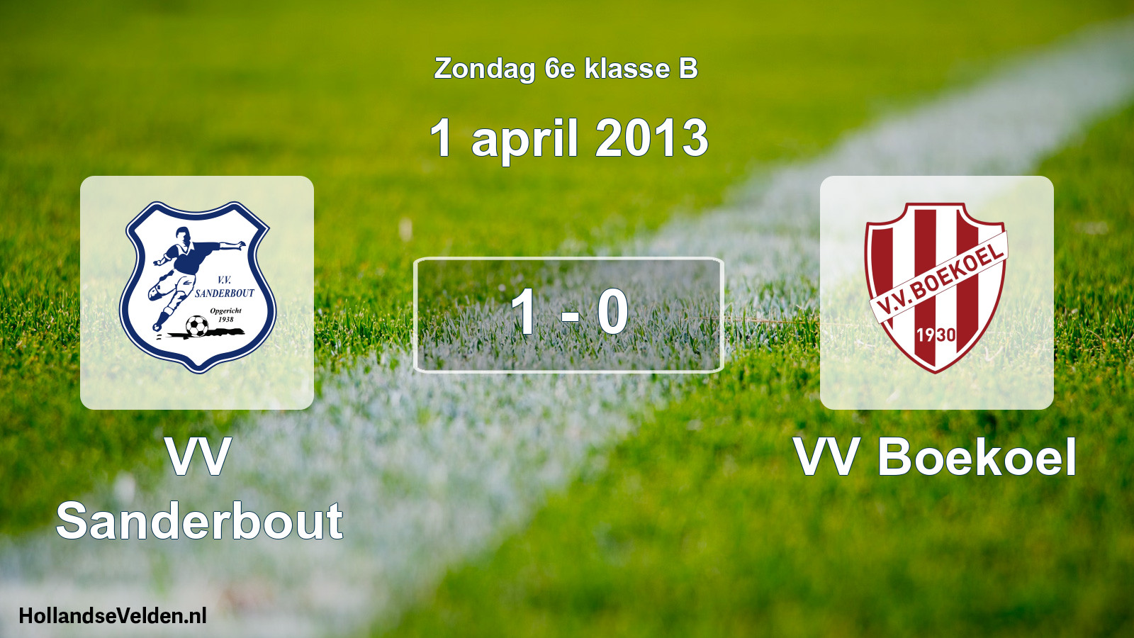 Total number of matches played: VV Sanderbout - VV Boekoel 1 - 0 (1 April 2013)