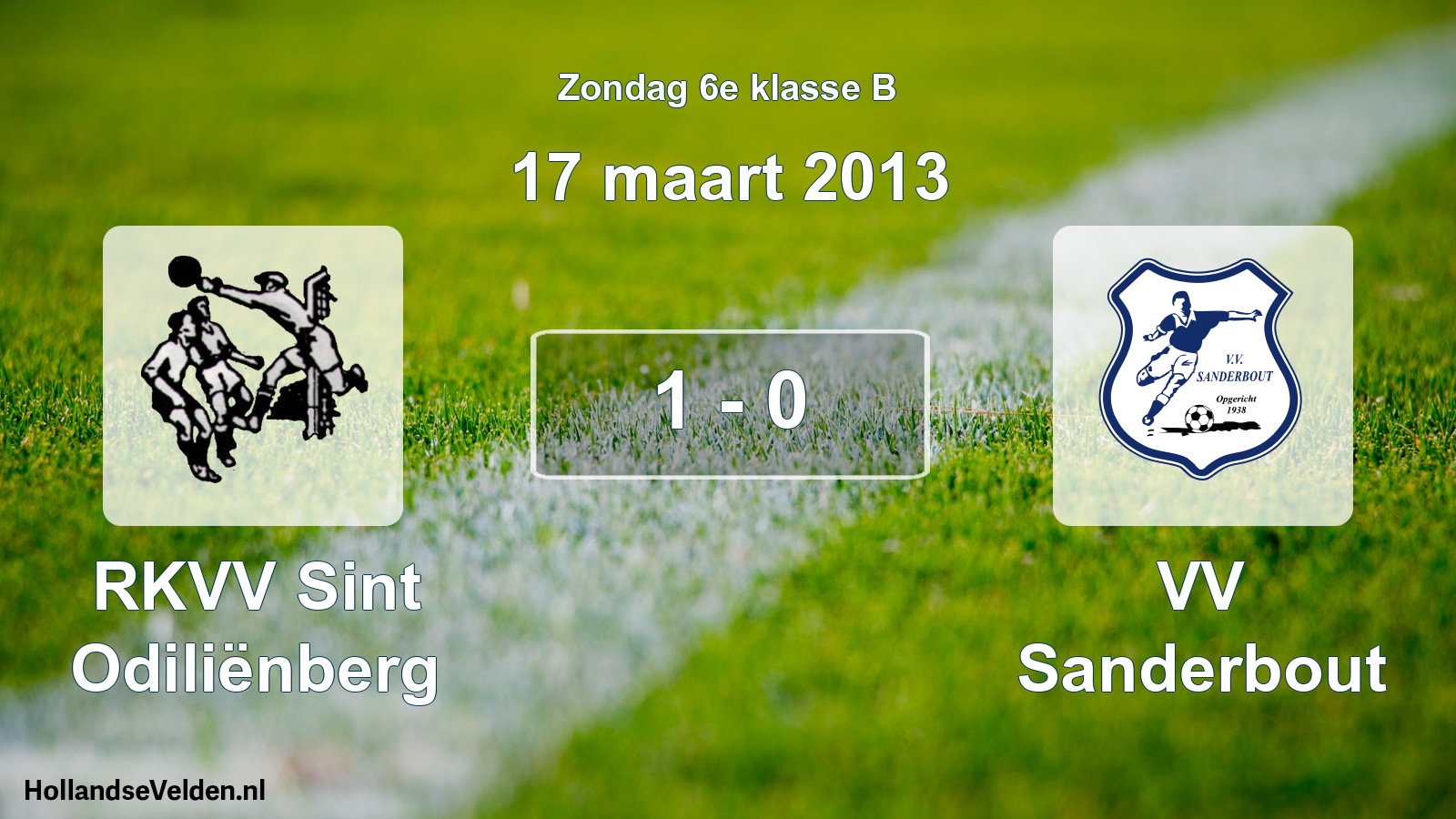 Total number of matches played: RKVV Sint Odiliënberg - VV Sanderbout 1 - 0 (17 March 2013)