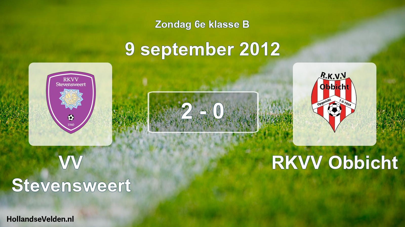 Total number of matches played: VV Stevensweert - RKVV Obbicht 2 - 0 (9 September 2012)