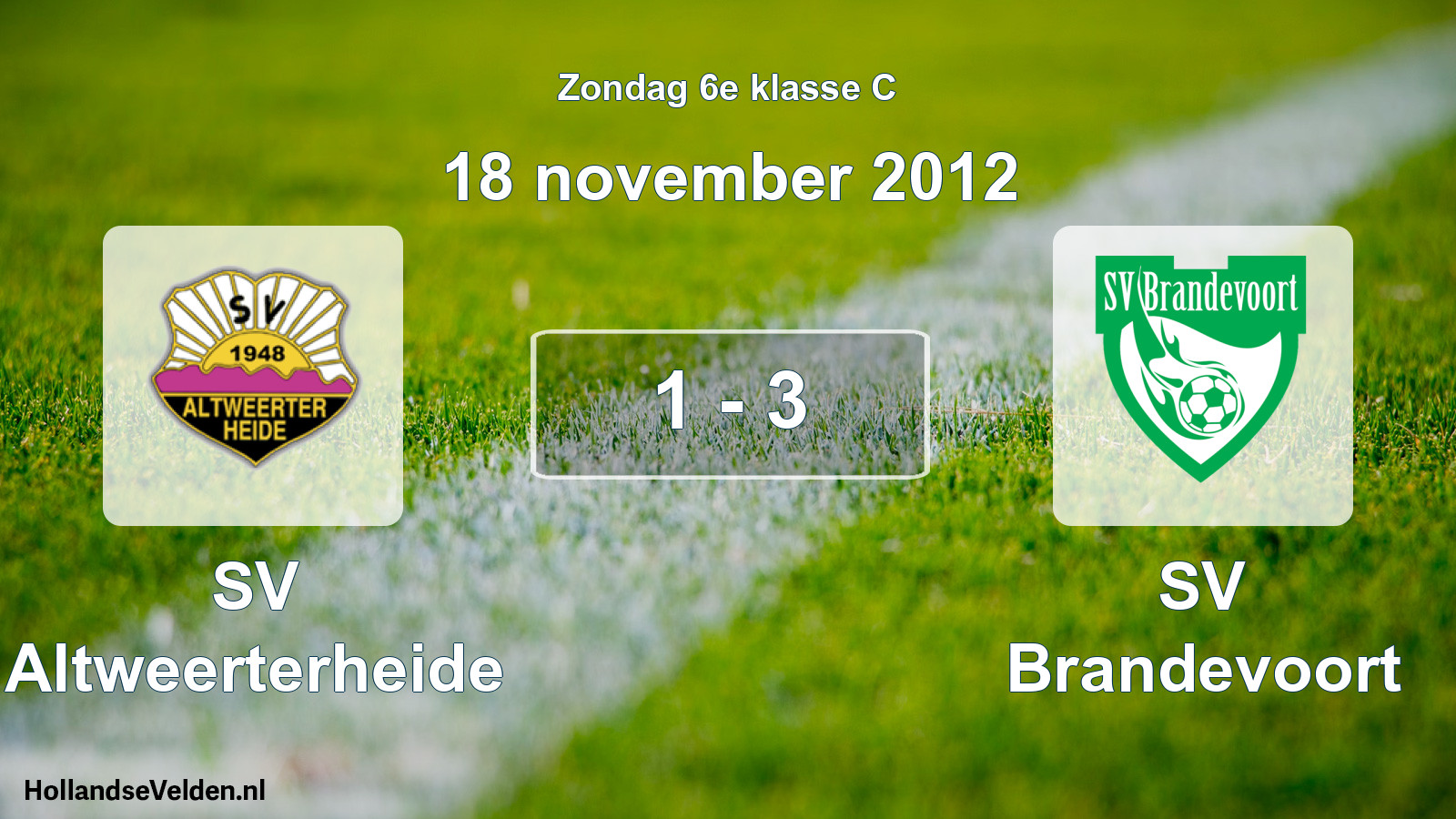Total number of matches played: SV Altweerterheide - SV Brandevoort 1 - 3 (18 November 2012)