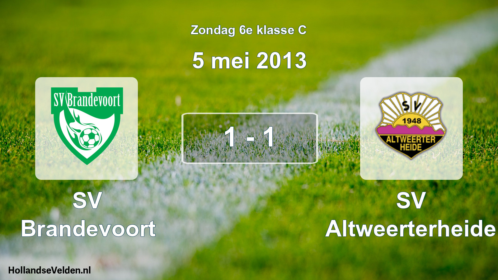 Total number of matches played: SV Brandevoort - SV Altweerterheide 1 - 1 (5 May 2013)