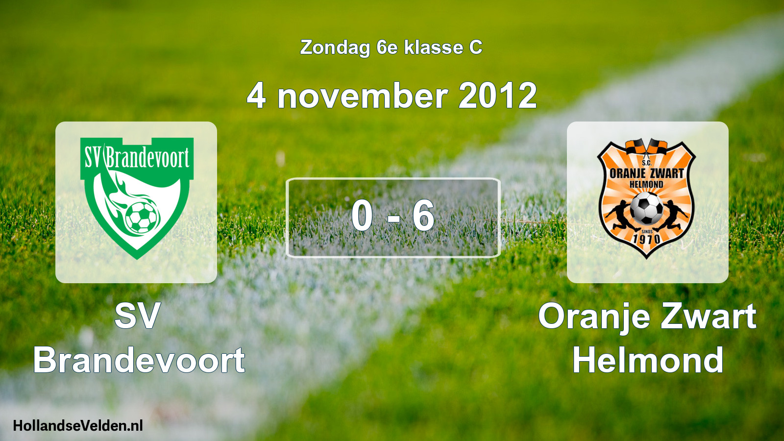 Total number of matches played: SV Brandevoort - Oranje Zwart Helmond 0 - 6 (4 November 2012)