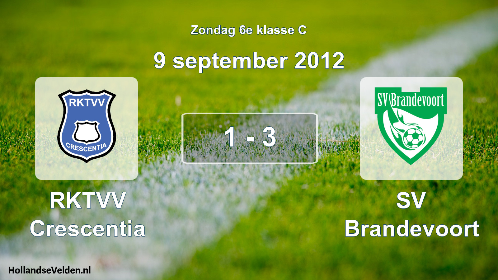 Total number of matches played: RKTVV Crescentia - SV Brandevoort 1 - 3 (9 September 2012)