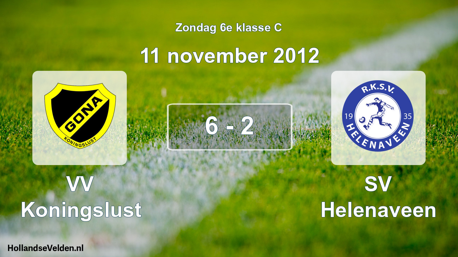 Total number of matches played: VV Koningslust - SV Helenaveen 6 - 2 (11 November 2012)