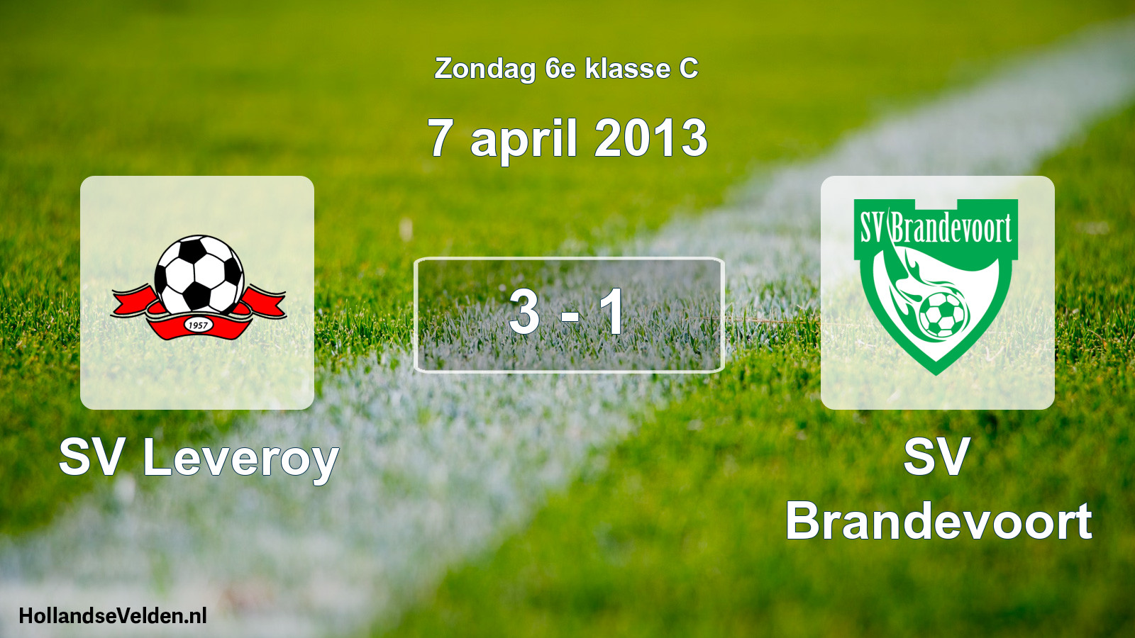 Total number of matches played: SV Leveroy - SV Brandevoort 3 - 1 (7 April 2013)