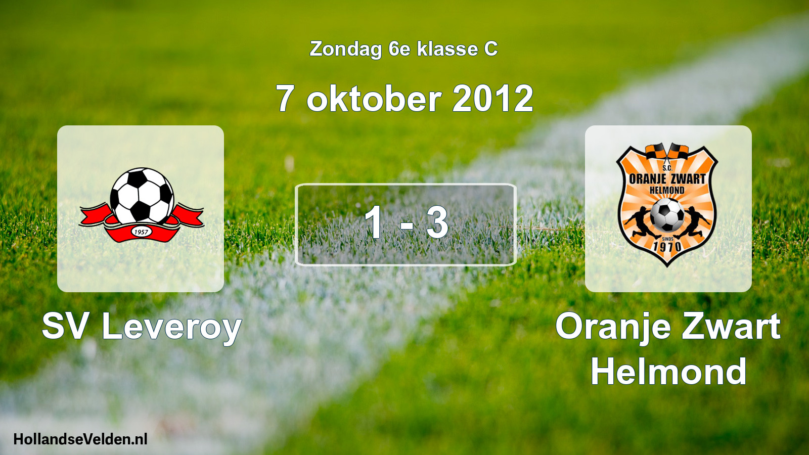 Total number of matches played: SV Leveroy - Oranje Zwart Helmond 1 - 3 (7 October 2012)