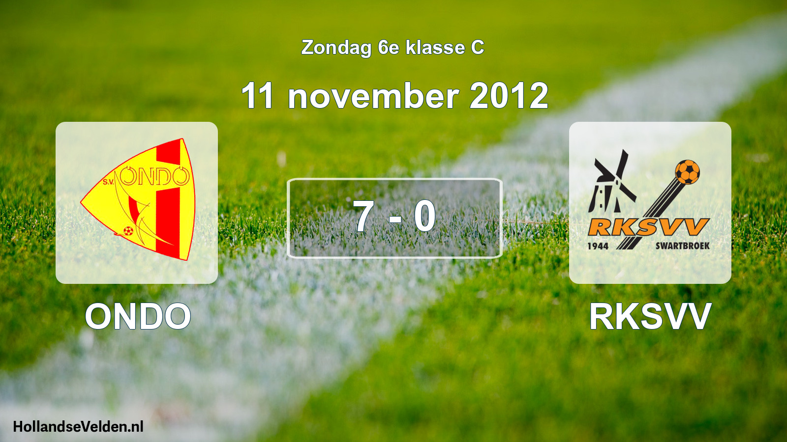 Total number of matches played: ONDO - RKSVV 7 - 0 (11 November 2012)