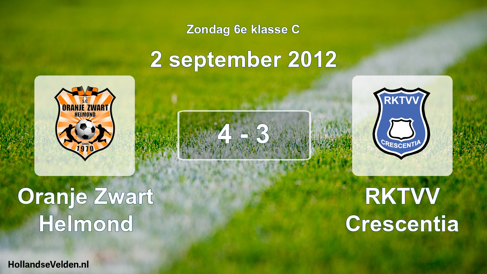 Total number of matches played: Oranje Zwart Helmond - RKTVV Crescentia 4 - 3 (2 September 2012)