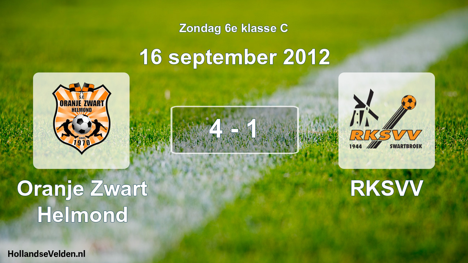 Total number of matches played: Oranje Zwart Helmond - RKSVV 4 - 1 (16 September 2012)