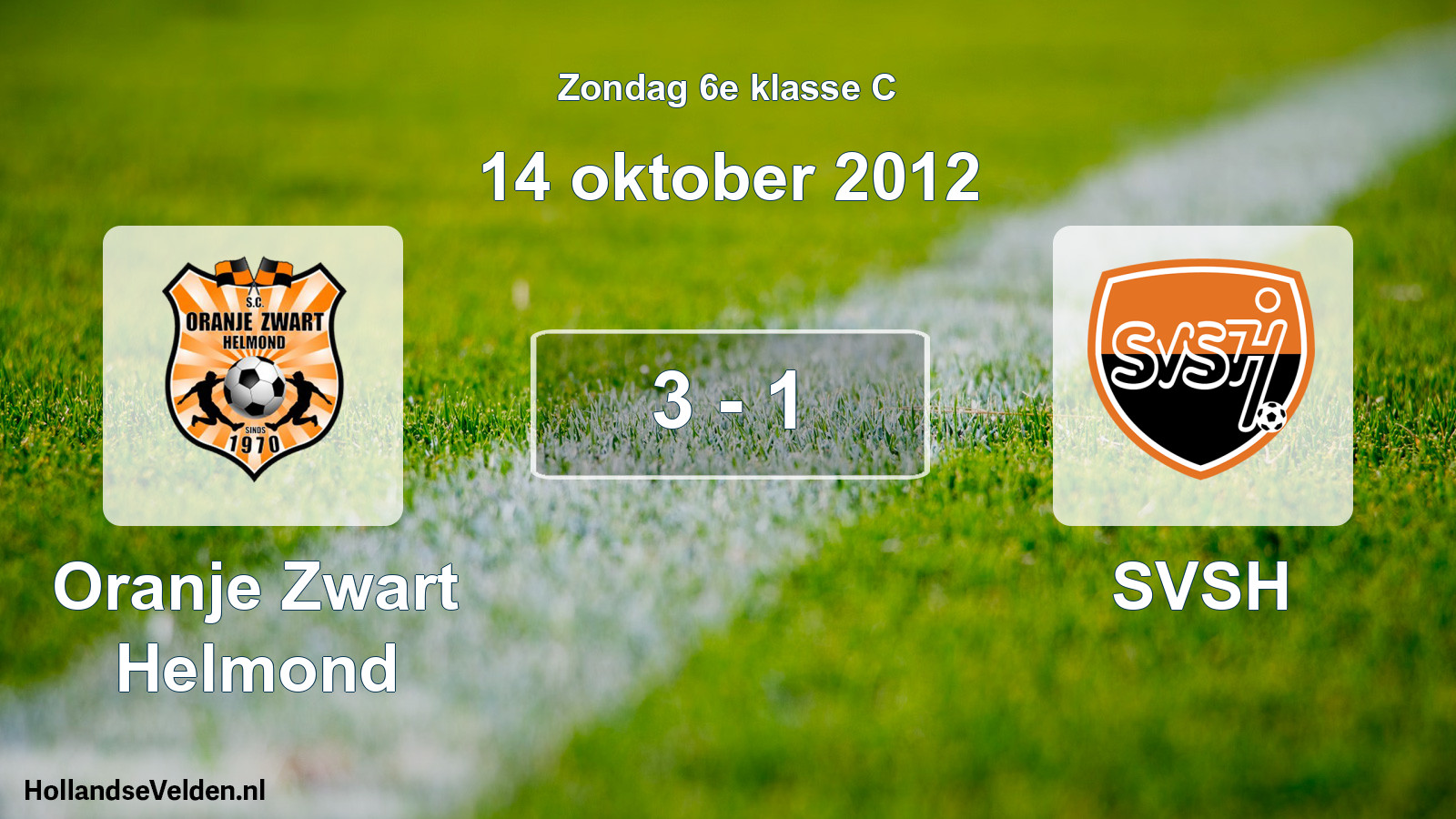 Total number of matches played: Oranje Zwart Helmond - SVSH 3 - 1 (14 October 2012)