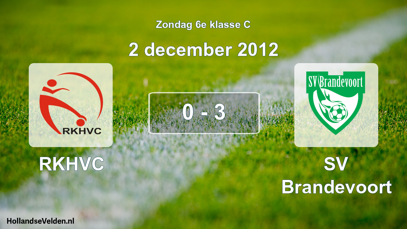 Total number of matches played: RKHVC - SV Brandevoort 0 - 3 (2 December 2012)