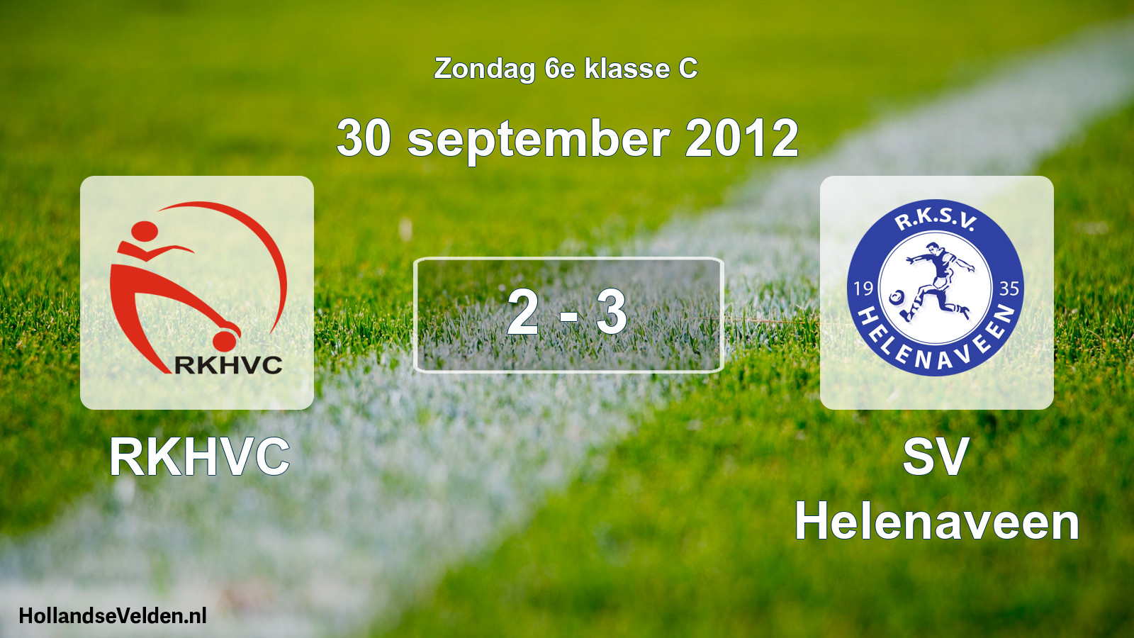 Total number of matches played: RKHVC - SV Helenaveen 2 - 3 (30 September 2012)