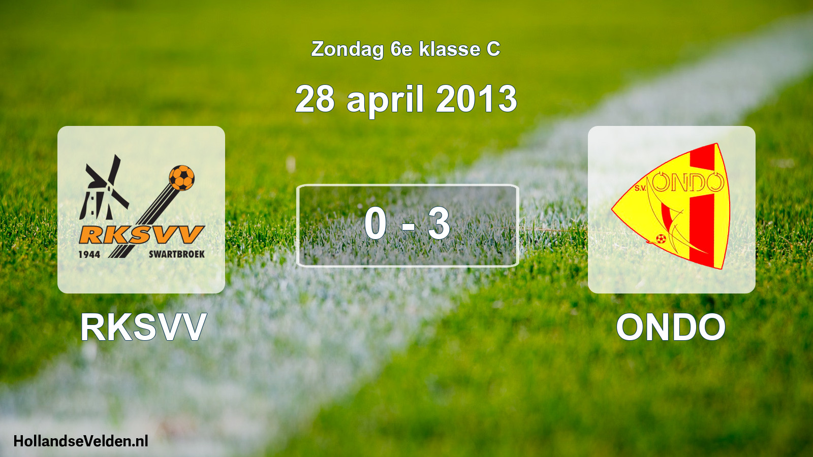Total number of matches played: RKSVV - ONDO 0 - 3 (28 April 2013)