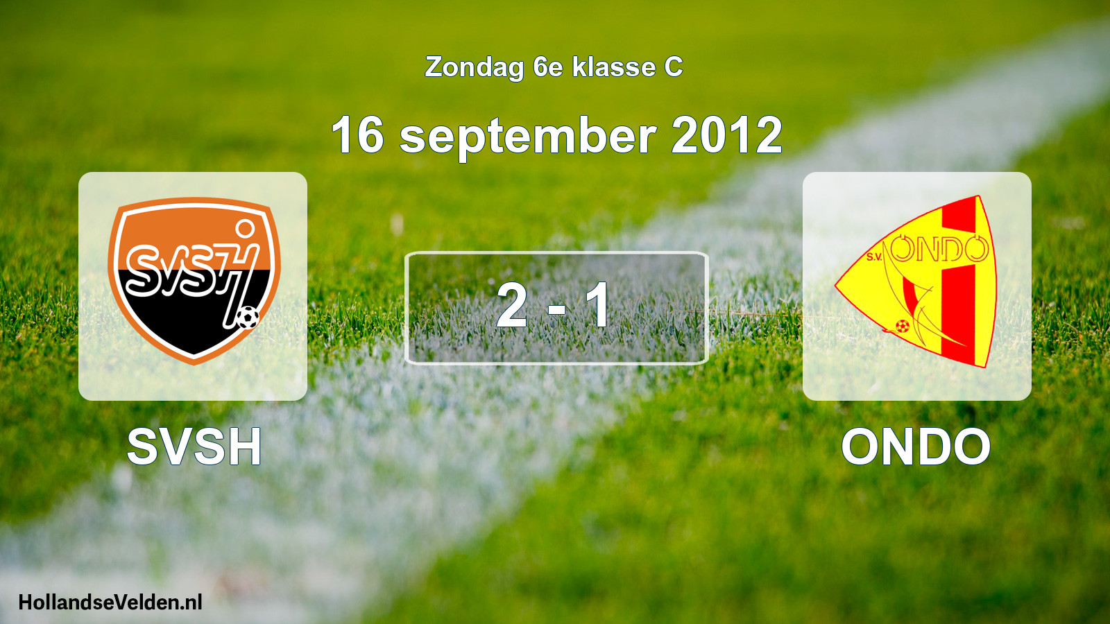 Total number of matches played: SVSH - ONDO 2 - 1 (16 September 2012)
