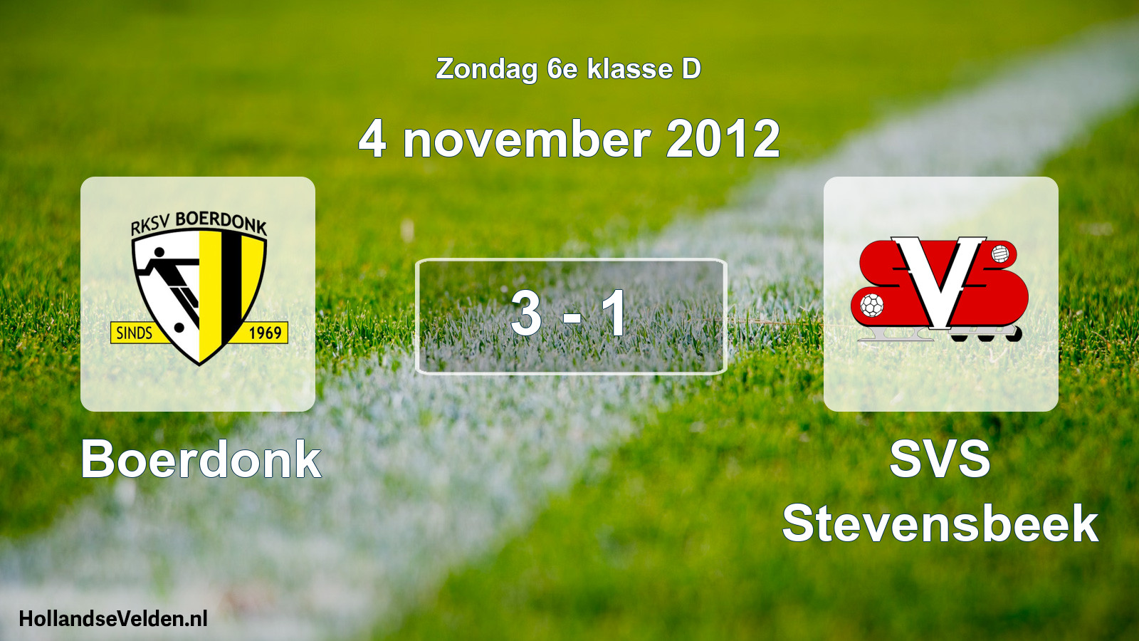 Total number of matches played: Boerdonk - SVS Stevensbeek 3 - 1 (4 November 2012)