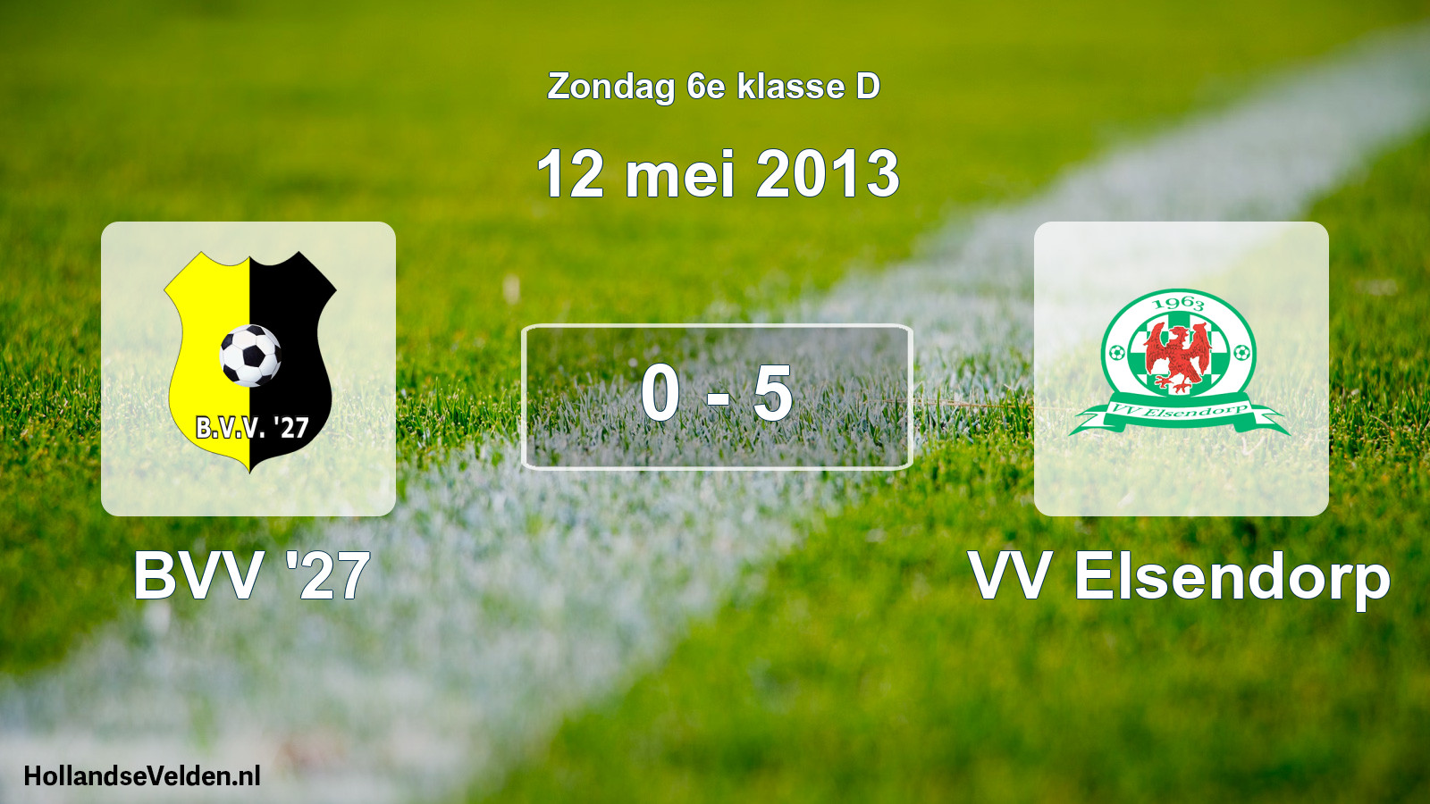 Total number of matches played: BVV '27 - VV Elsendorp 0 - 5 (12 May 2013)