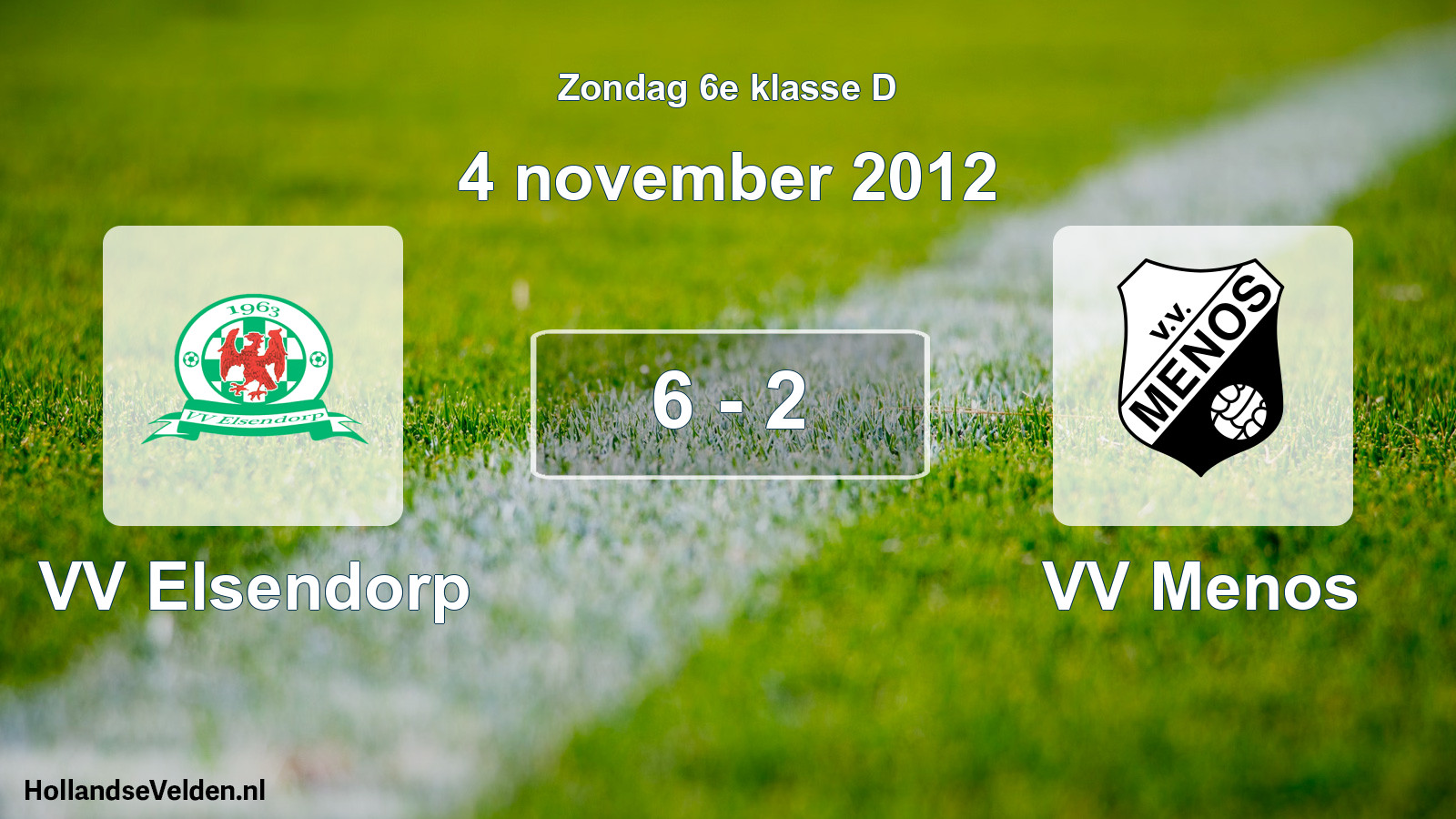 Total number of matches played: VV Elsendorp - VV Menos 6 - 2 (4 November 2012)