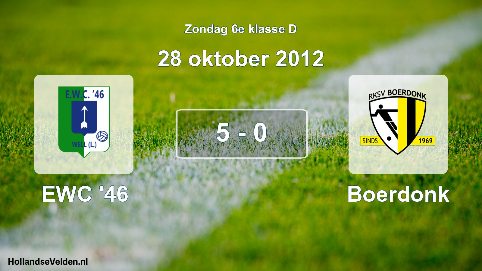 Total number of matches played: EWC '46 - Boerdonk 5 - 0 (28 October 2012)