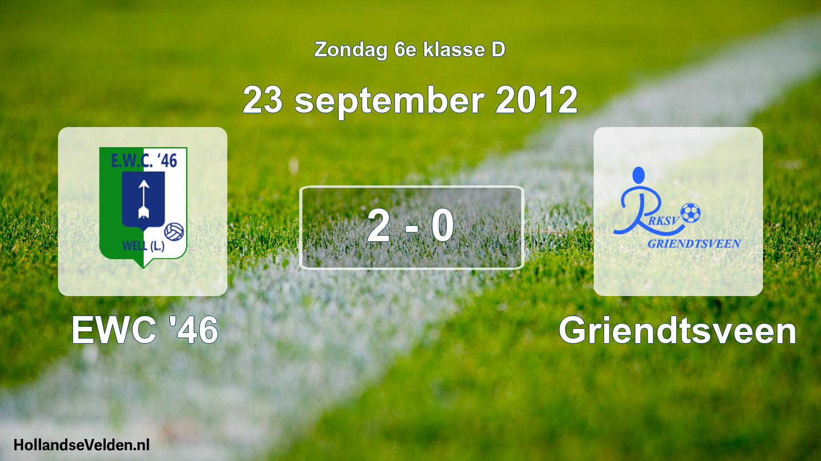 Total number of matches played: EWC '46 - Griendtsveen 2 - 0 (23 September 2012)