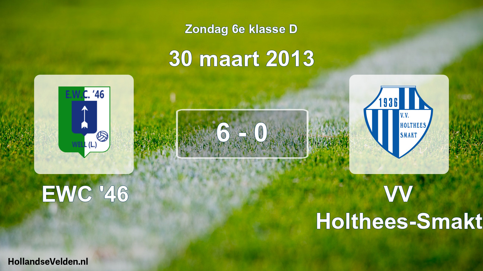 Total number of matches played: EWC '46 - VV Holthees-Smakt 6 - 0 (30 March 2013)