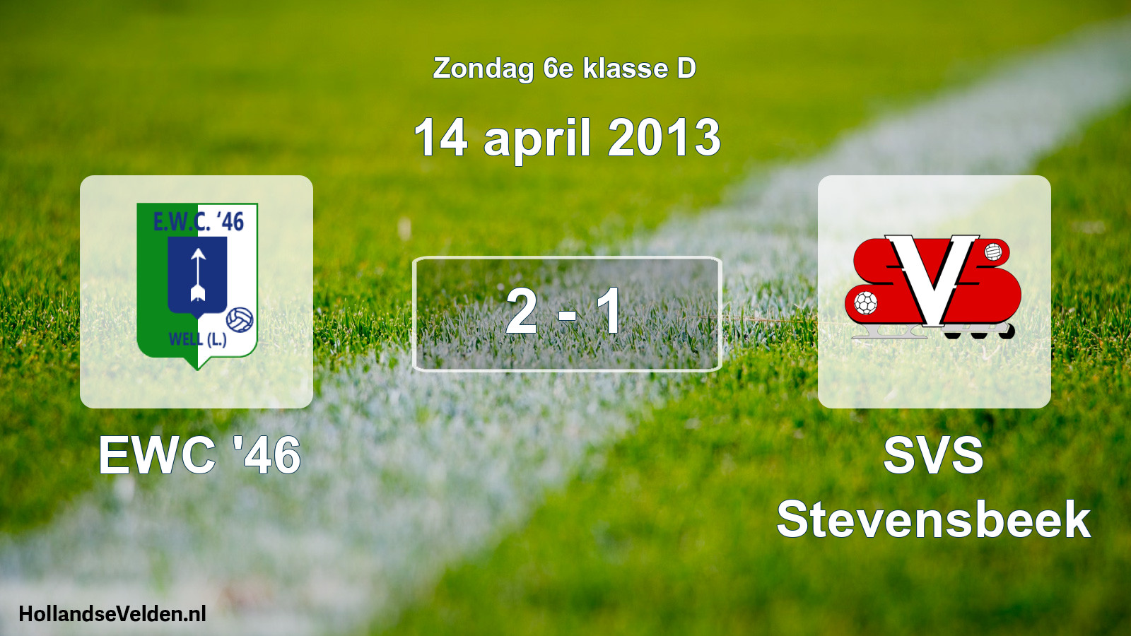 Total number of matches played: EWC '46 - SVS Stevensbeek 2 - 1 (14 April 2013)