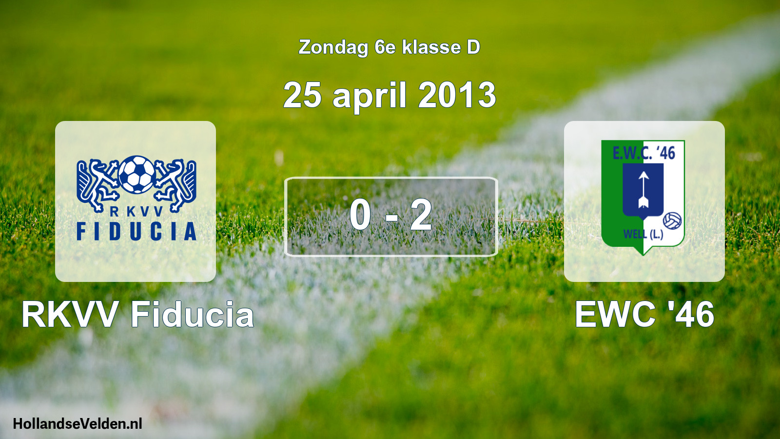 Total number of matches played: RKVV Fiducia - EWC '46 0 - 2 (25 April 2013)