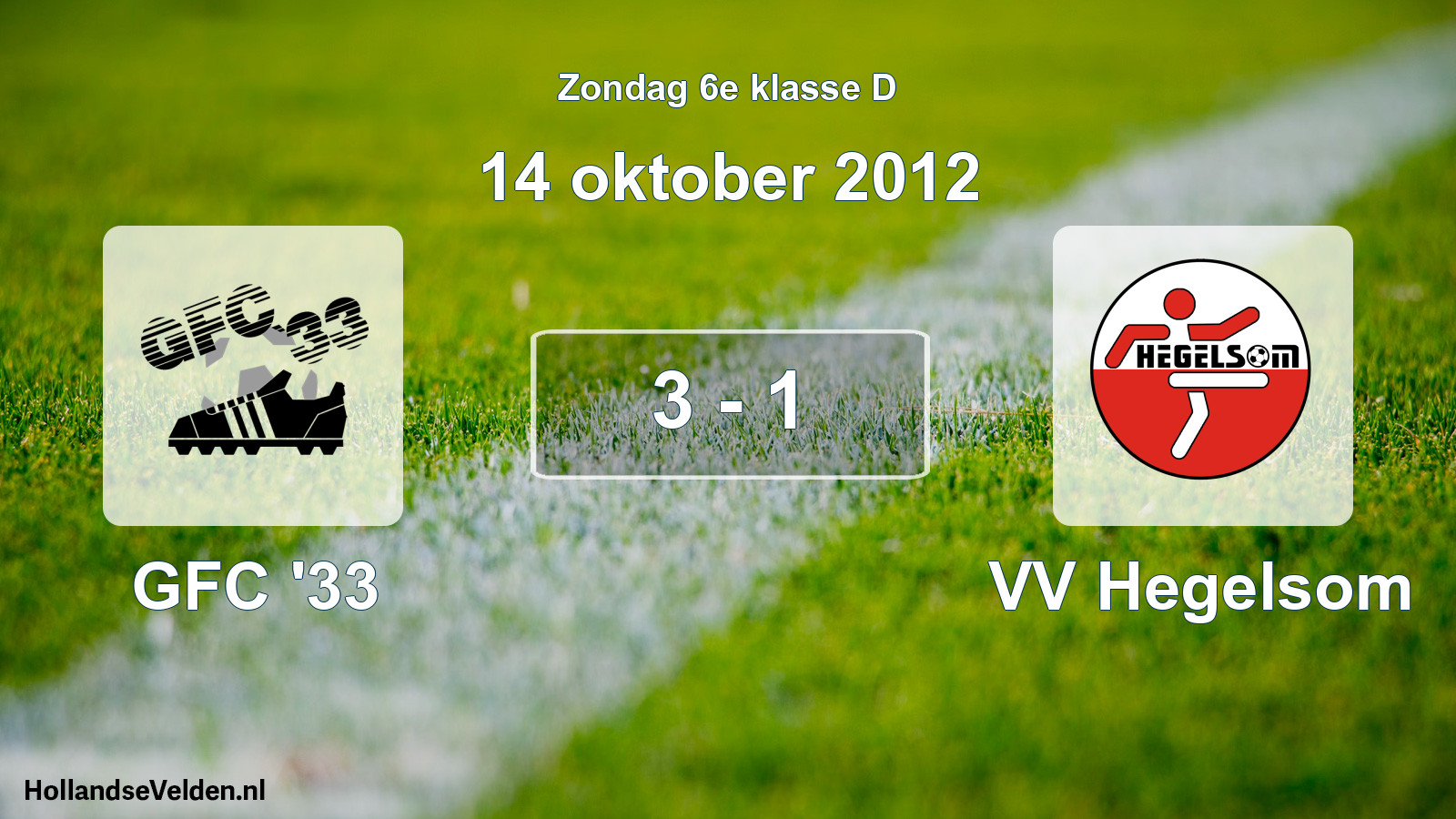 Total number of matches played: GFC '33 - VV Hegelsom 3 - 1 (14 October 2012)